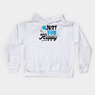 just for happy Kids Hoodie